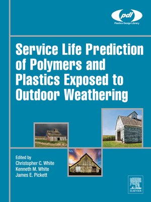 cover image of Service Life Prediction of Polymers and Plastics Exposed to Outdoor Weathering